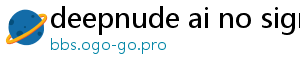 deepnude ai no signup